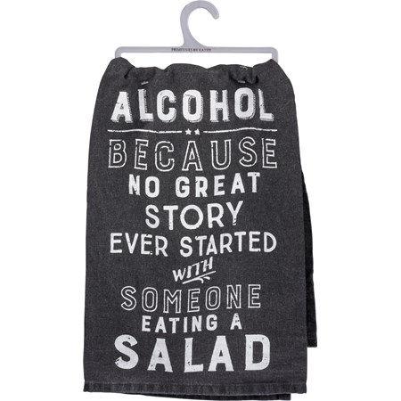 Alcohol Because No Great Story Kitchen Towel - Cotton