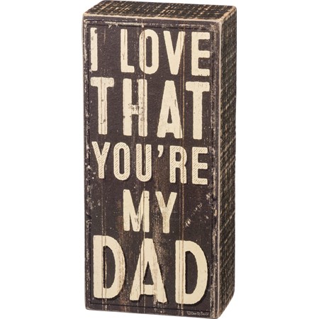 Box Sign - You're My Dad - 3" x 6.50" x 1.75" - Wood, Paper