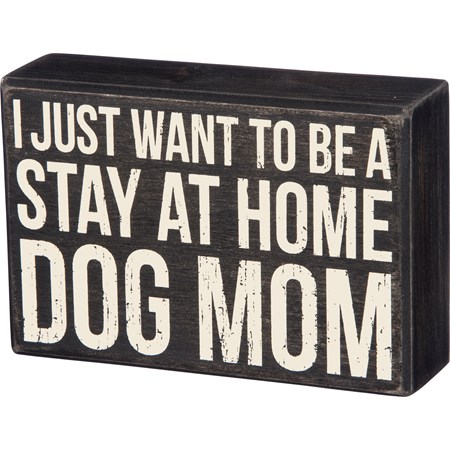 Box Sign - Dog Mom - 6" x 4" x 1.75" - Wood
