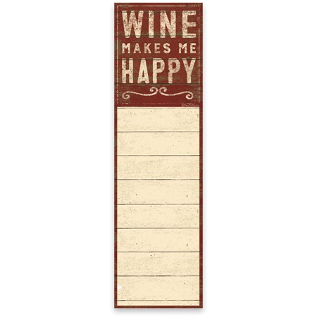 List Notepad - Wine Makes Me Happy - 2.75" x 9.50" x 0.25" - Paper, Magnet