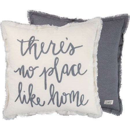 There's No Place Like Home Pillow - Cotton, Zipper