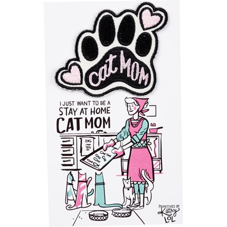 Patch - Just Want To Be A Stay At Home Cat Mom - Patch: 2.50" x 2", Card: 3" x 5" - Fabric, Cotton, Paper