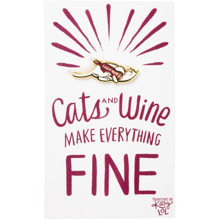 Enamel Pin - Cats And Wine Make Everything Fine - Pin: 1.50" x 0.50", Card: 3" x 5" - Metal, Enamel, Paper