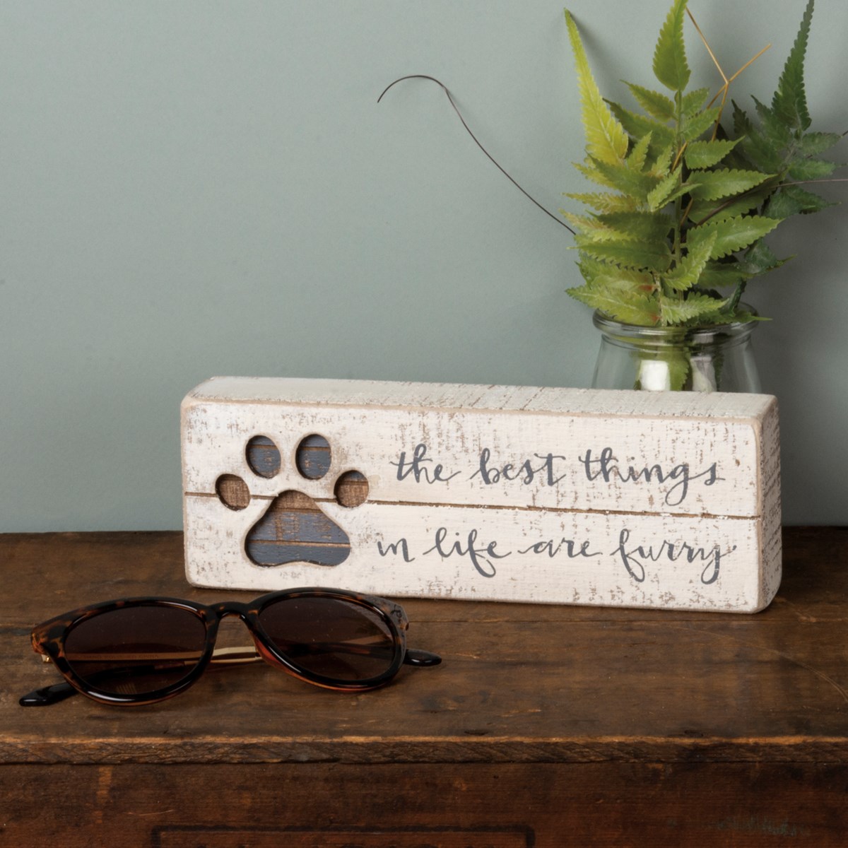 The Best Things In Life Are Furry Slat Box Sign - Wood