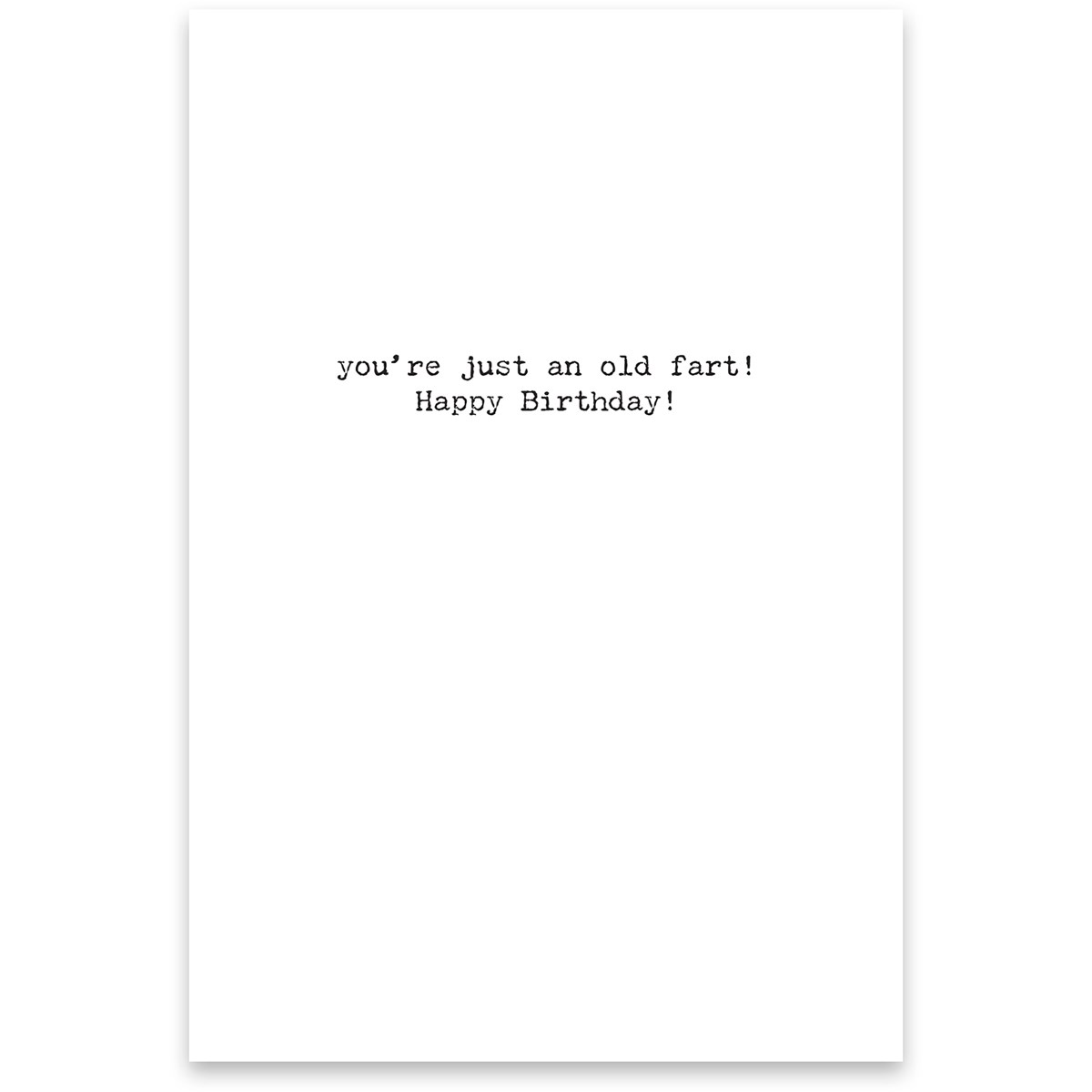 Old Fart Greeting Card - Paper