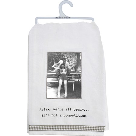 We're All Crazy Not A Competition Kitchen Towel - Cotton, Ribbon