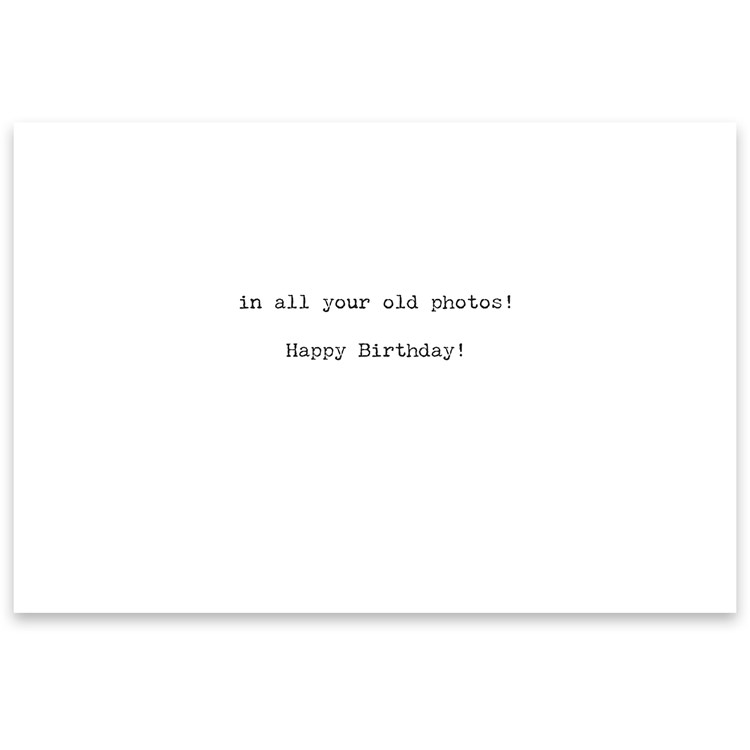 Can't Believe How Young Greeting Card - Paper