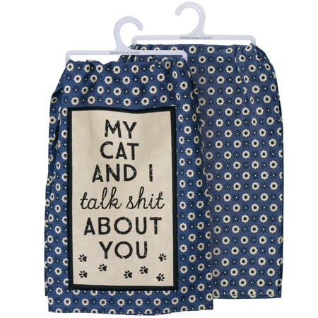 My Cat And I Talk About You Kitchen Towel - Cotton