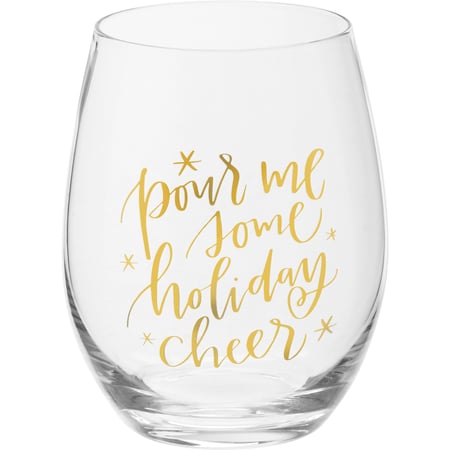 Pour Me Some Holiday Cheer Wine Glass - Glass
