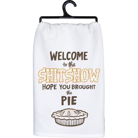 Hope You Brought The Pie Kitchen Towel - Cotton, Glitter