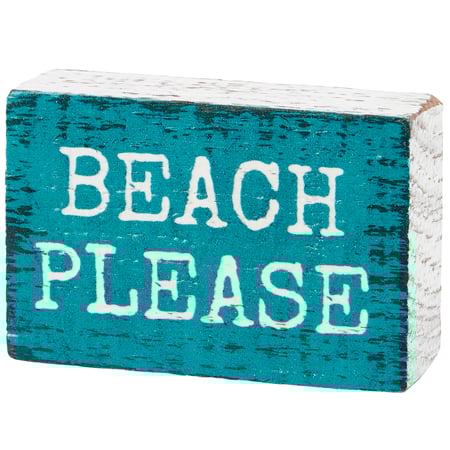 Beach Please Block Sign - Wood