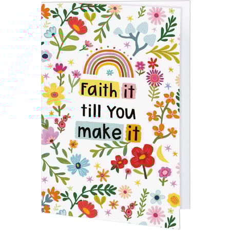 Faith It Till you Make It Greeting Card - Paper
