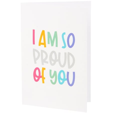 Proud Of You Greeting Card - Paper