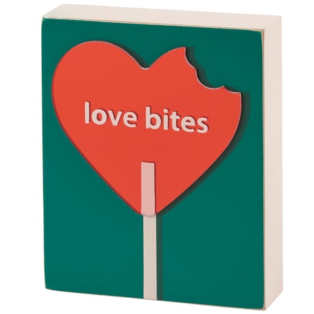 Love Bites Block Sign - Wood, Acrylic