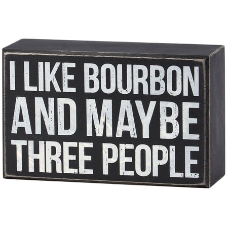 I Like Bourbon Box Sign - Wood