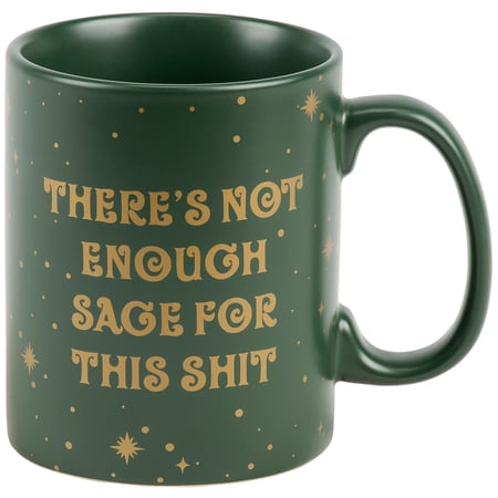 Not Enough Sage For This Mug - Stoneware