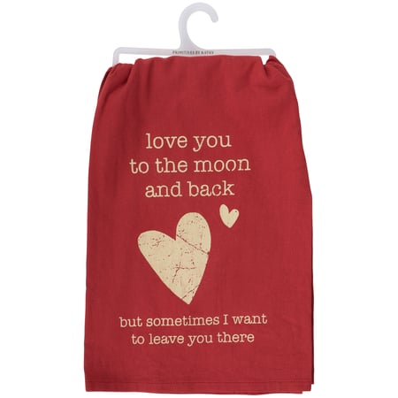 Love You But Leave You Kitchen Towel - Cotton