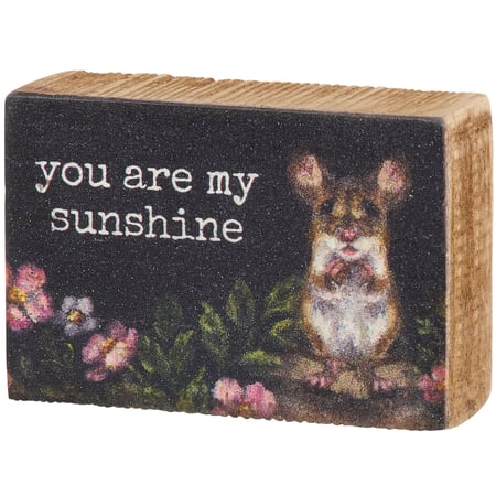 You Are My Sunshine Mouse Block Sign - Wood