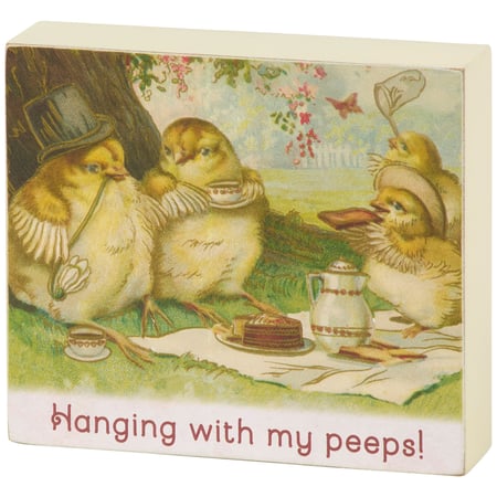Hanging With My Peeps Block Sign - Wood, Paper
