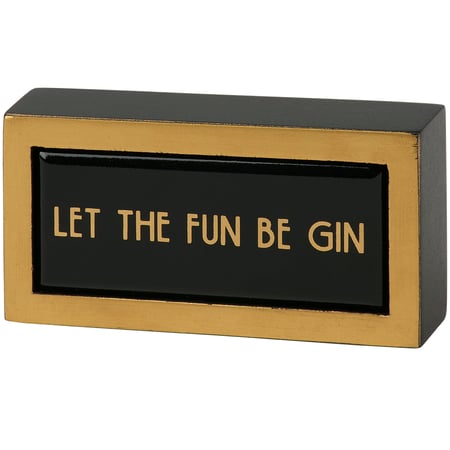 Let The Fun Be Gin Box Sign Mini - Wood