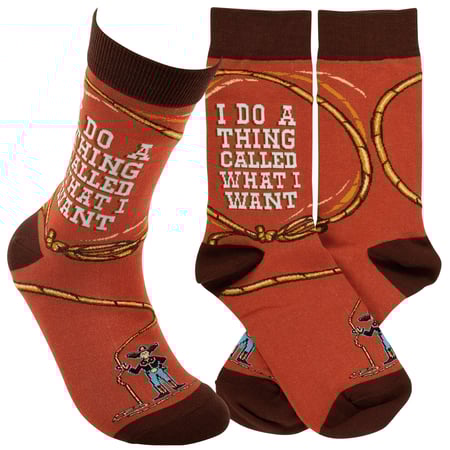 I Do A Thing Called What I Want Socks - Cotton, Nylon, Spandex