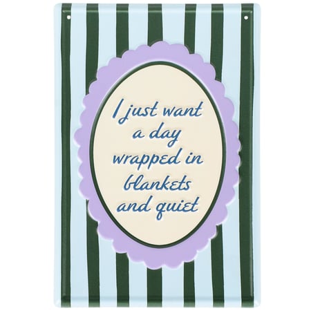 Want A Day Wrapped In Blankets Hanging Decor - Metal
