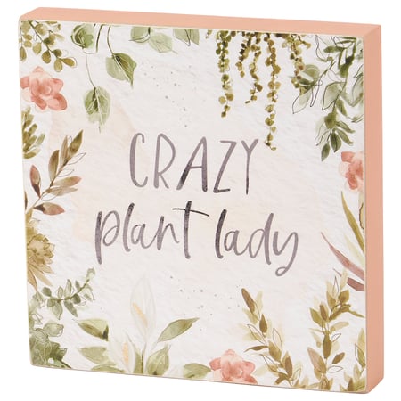 Crazy Plant Lady Block Sign - Wood, Paper