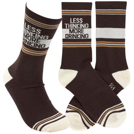 Less Thinking More Drinking Socks - Cotton, Nylon, Spandex
