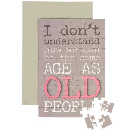 Same Age As Old People Puzzle Card - Paper