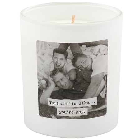 This Smells Like You're Gay Candle - Soy Wax, Glass, Cotton