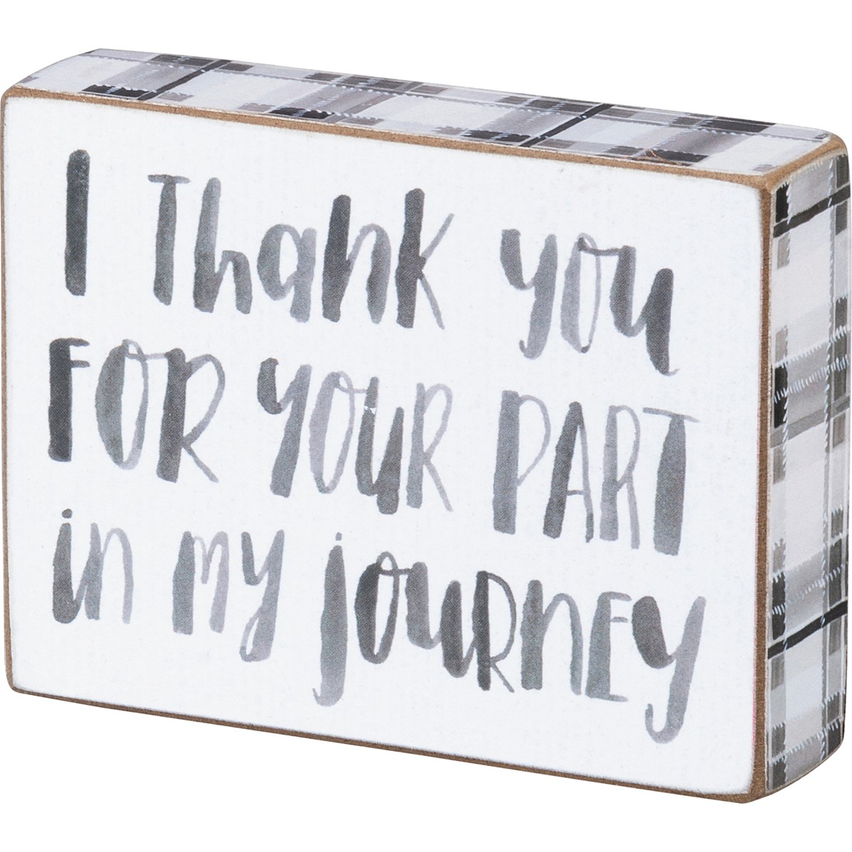Block Sign - Thank You For Your Part In My Journey - 4" x 3" x 1" - Wood, Paper