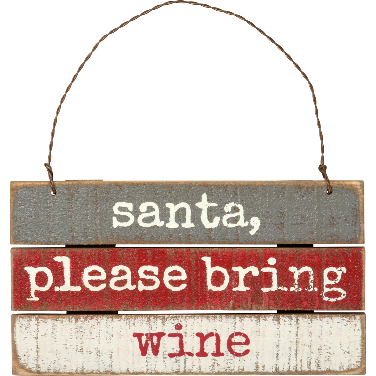 Santa Please Bring Wine Rustic Slat Ornament - Wood, Wire