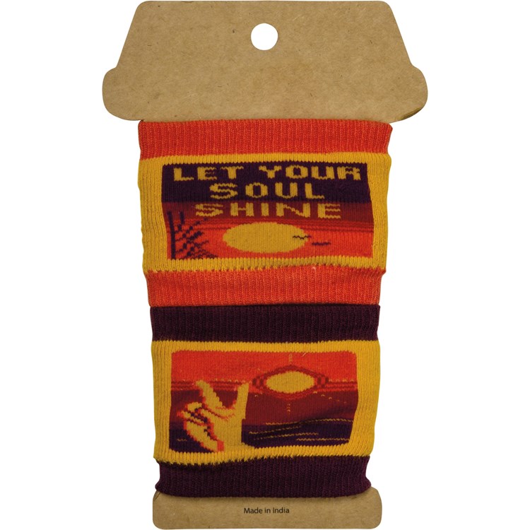 Let Your Soul Shine Sipper Sleeves - Cotton, Nylon, Spandex