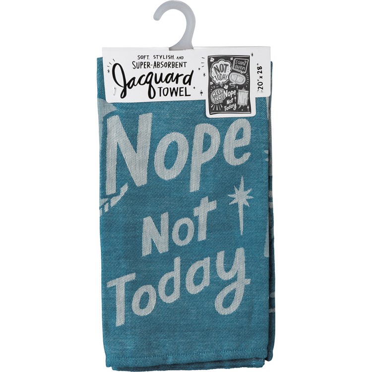 Nope Not Today No Way Kitchen Towel - Cotton
