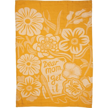 Kitchen Towel - Dear Mom, I Get It - 20" x 28" - Cotton