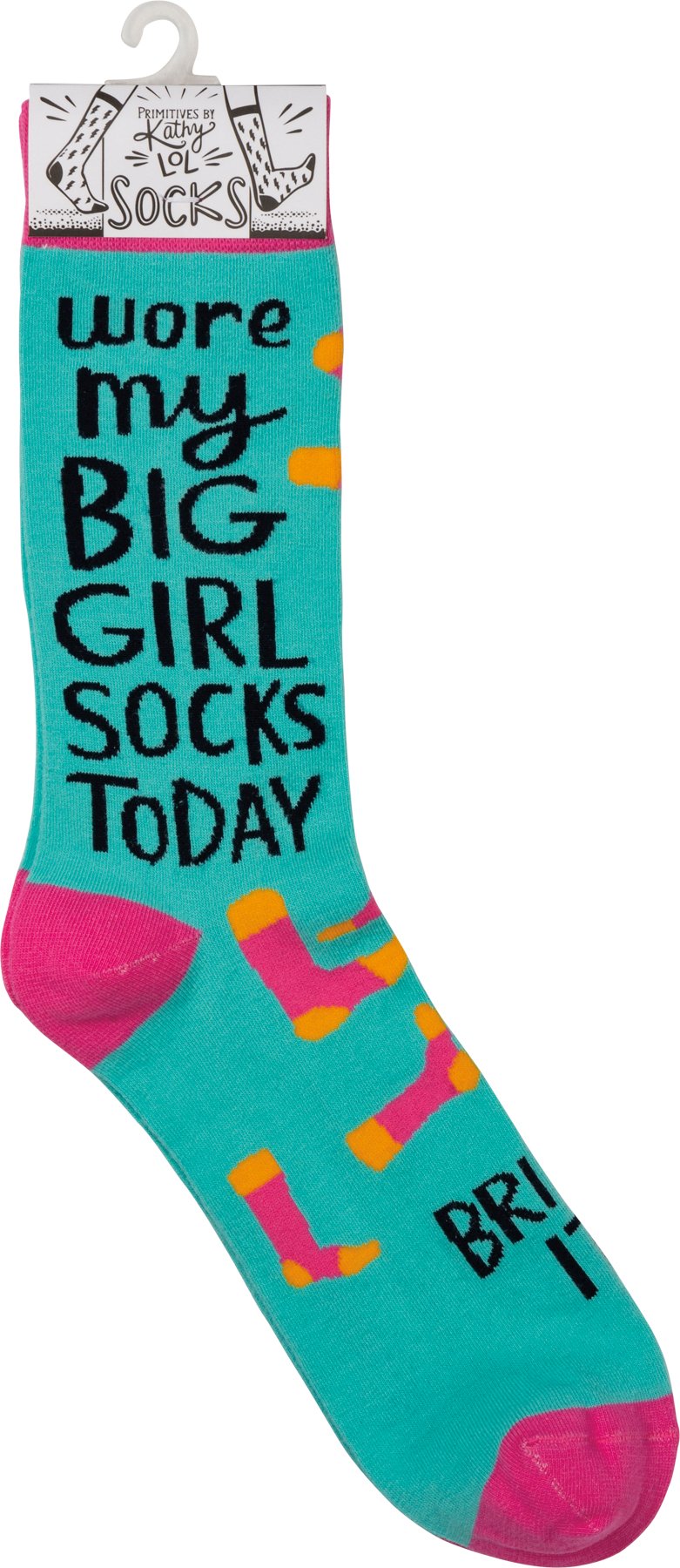 Wore My Big Girl Socks Today Bring It Socks Primitives By Kathy