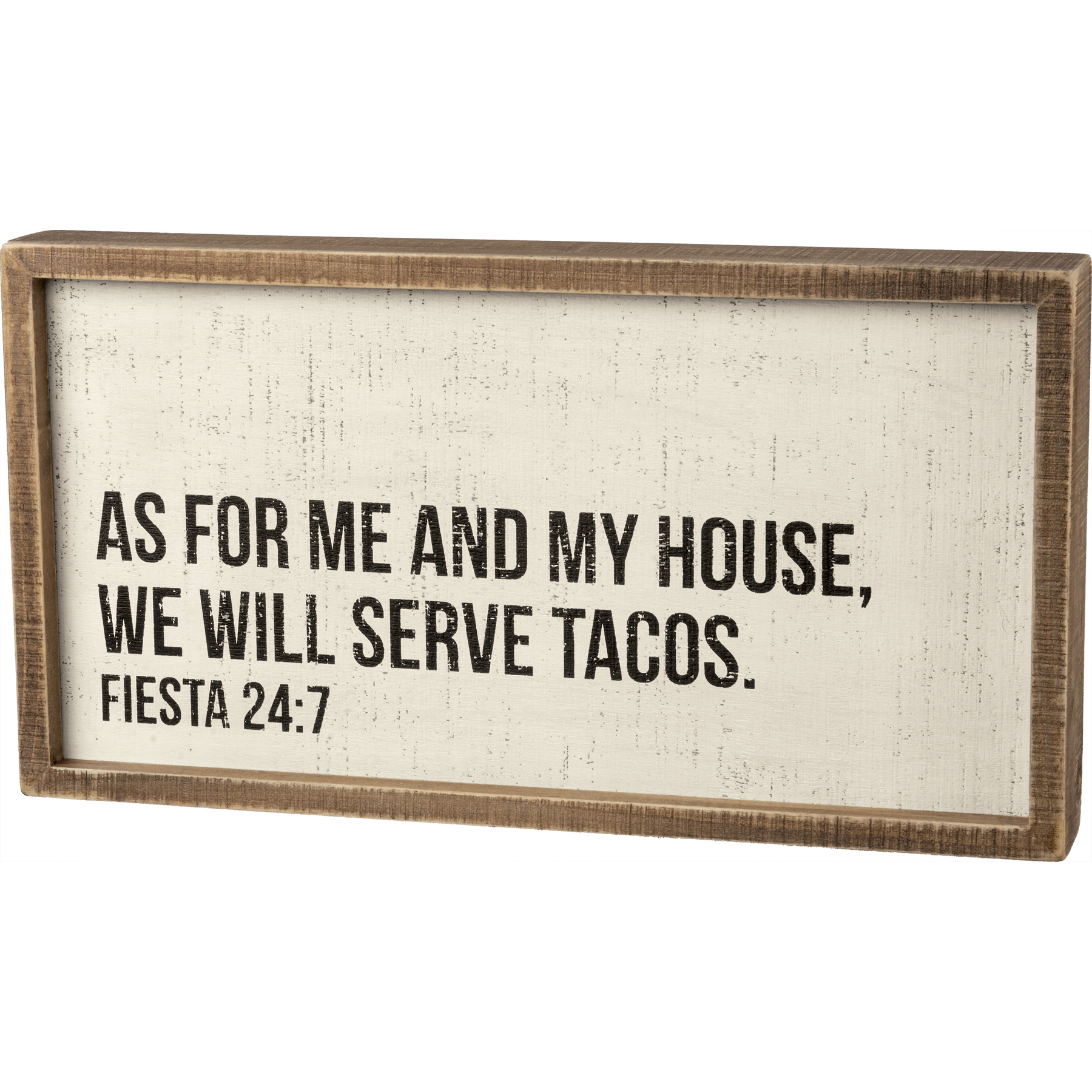 You're Not A Taco Primitives by Kathy Inset Box Sign 