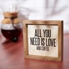 All You Need Is Love And Coffee Inset Box Sign - Wood