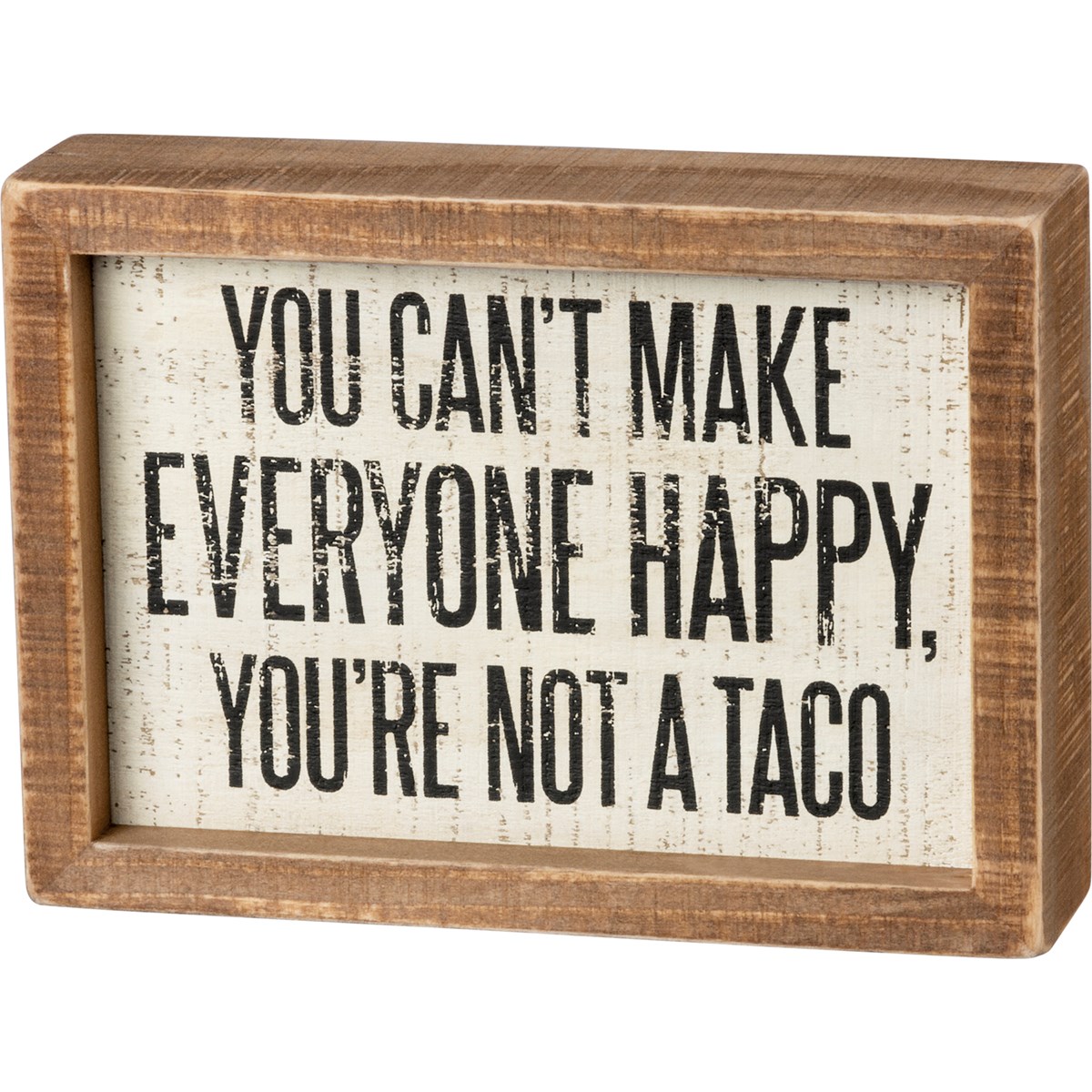 Inset Box Sign - You're Not A Taco - 7" x 5" x 1.75" - Wood