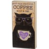 Good Days Start With Coffee And Cat Block Sign - Wood, Paper