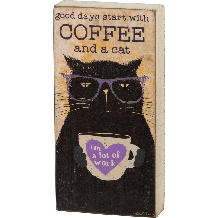 Good Days Start With Coffee And Cat Block Sign - Wood, Paper