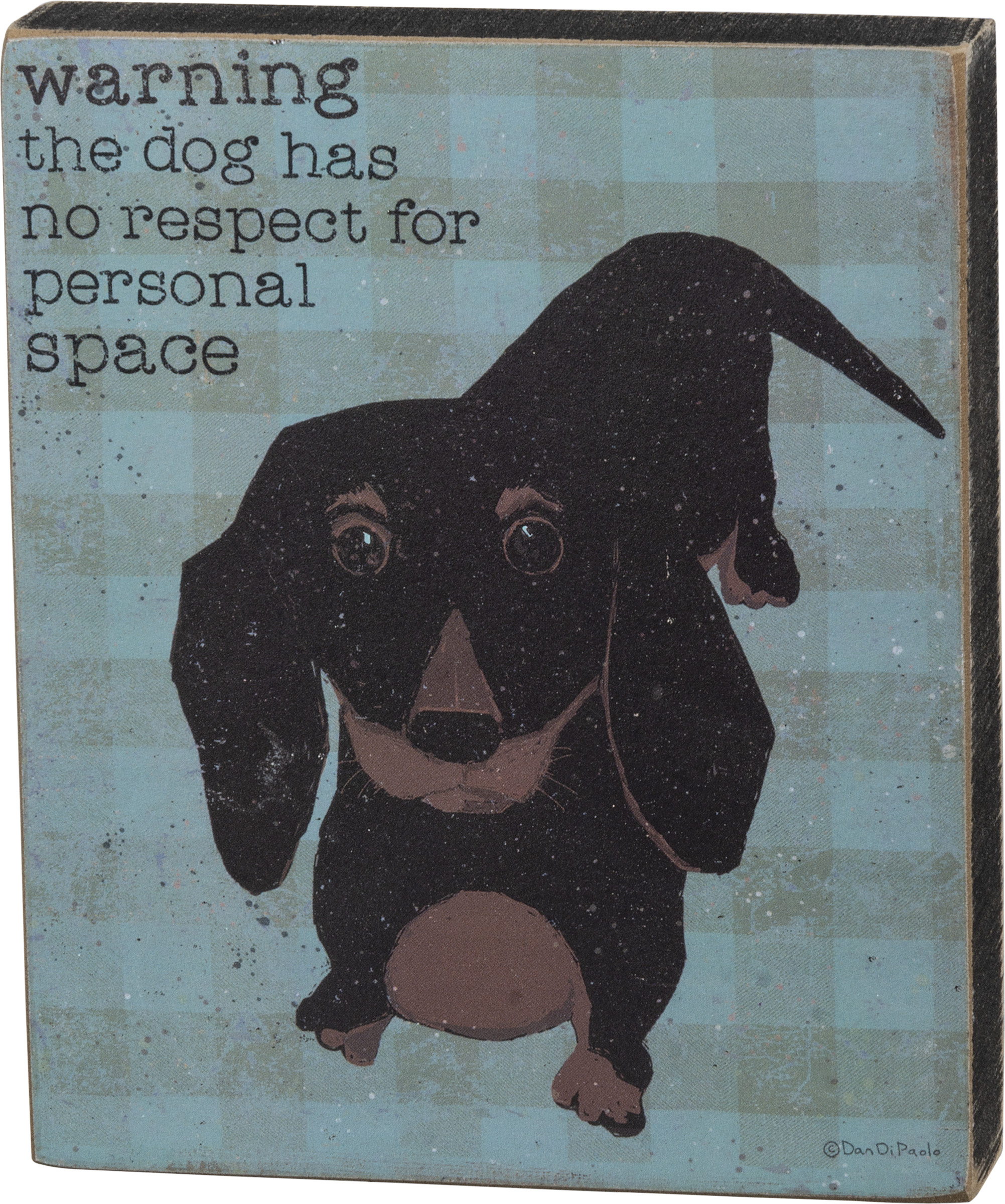 Block Sign Warning Dog Has No Respect Rustic Collection