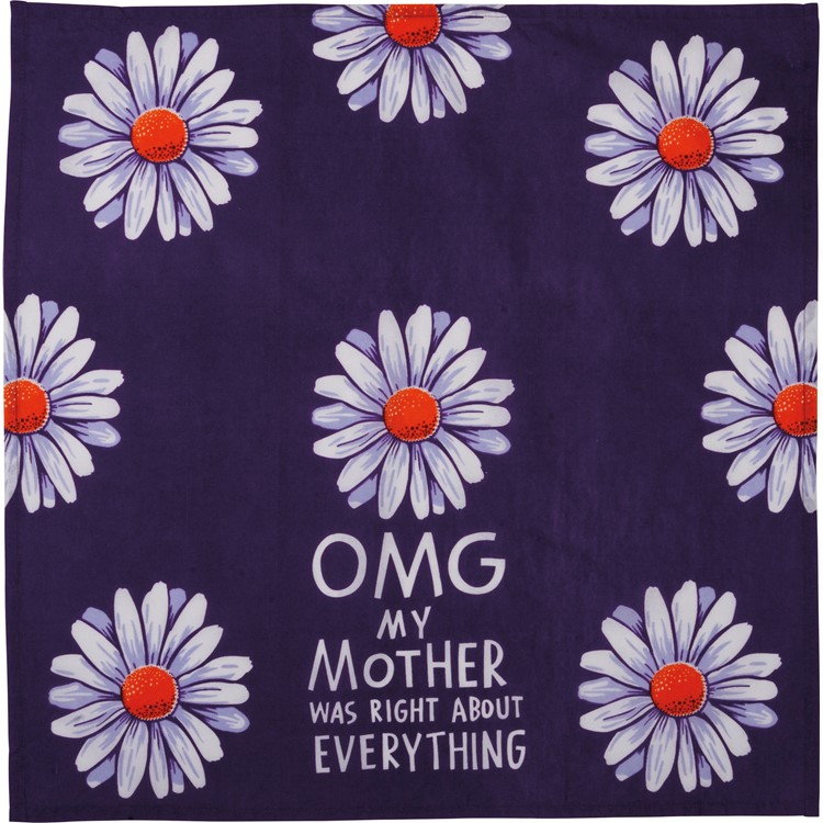 My Mother Was Right Kitchen Towel - Cotton