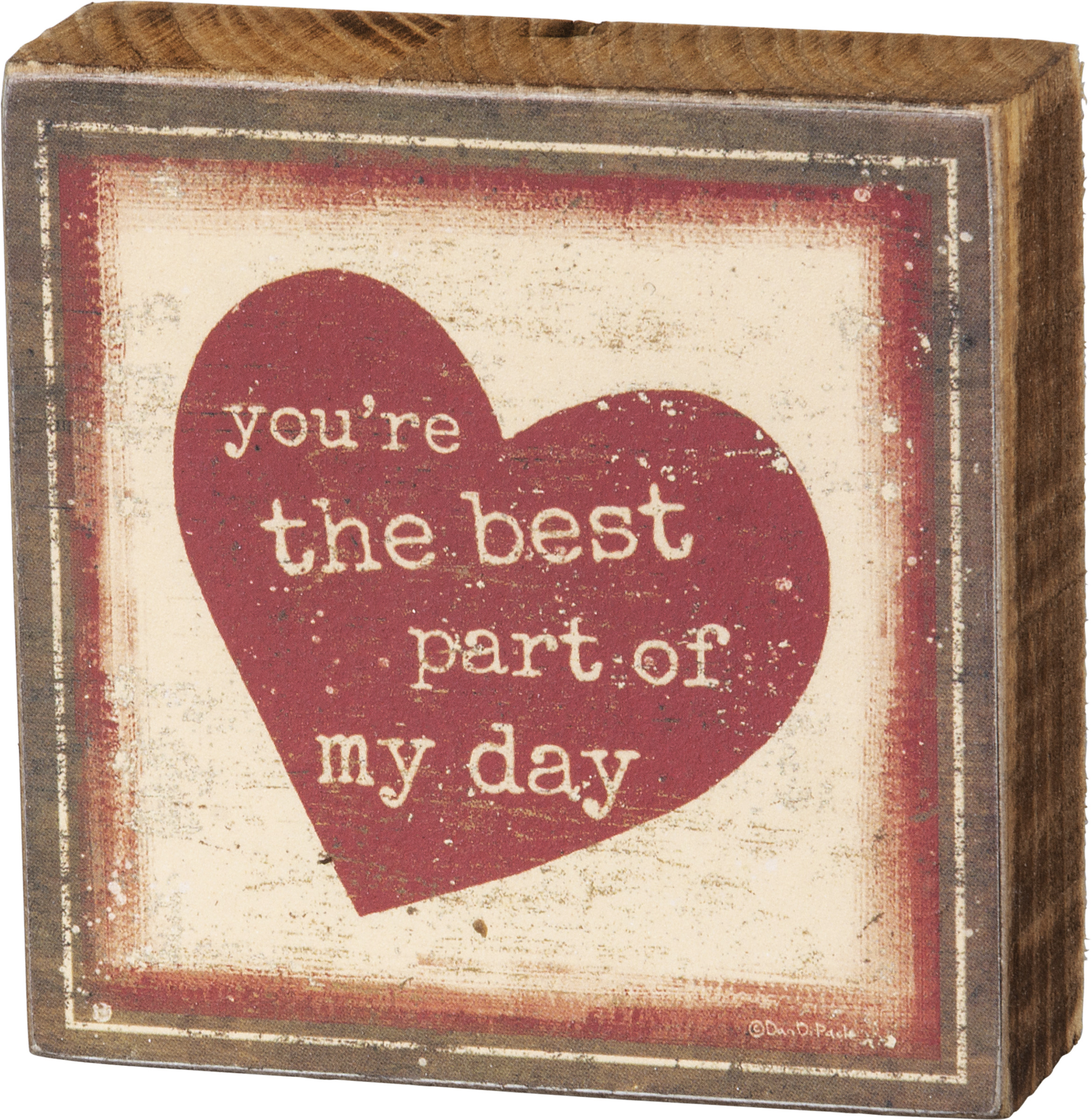 You're The Best Part Of My Day Block Sign | Primitives By Kathy