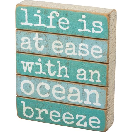 Slat Block Sign - At Ease With An Ocean Breeze - 4" x 5" x 1" - Wood
