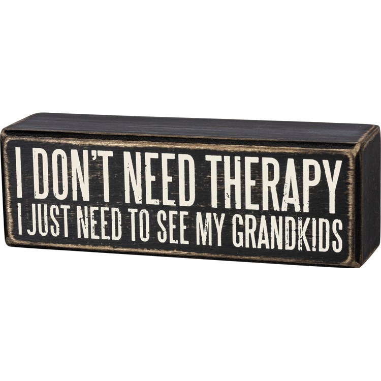 Box Sign - I Just Need To See My Grandkids - 6" x 2" x 1.75" - Wood
