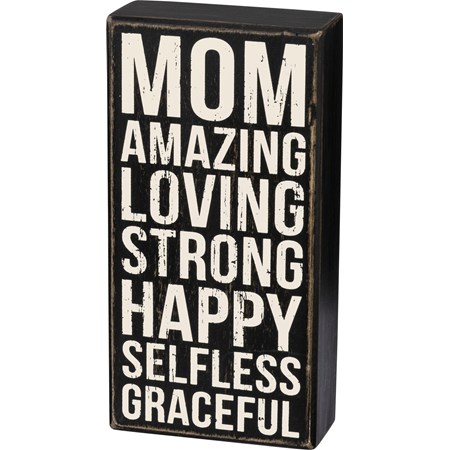 Mom Amazing Loving Strong Happy Box Sign - Wood