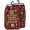 Work Hard So Dog Better Christmas Kitchen Towel - Cotton