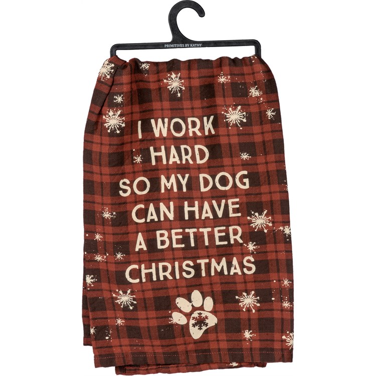 Work Hard So Dog Better Christmas Kitchen Towel - Cotton