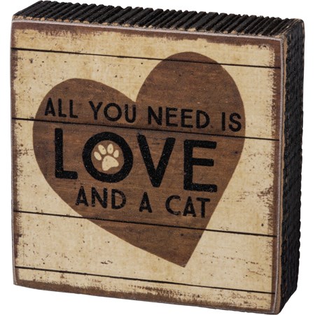 Block Sign - All You Need Is Love & A Cat - 3" x 3" x 1" - Wood, Paper